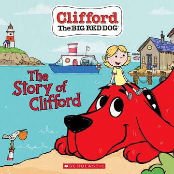 Clifford The Big Red Dog: Story of Clifford Scholastic出版社旗艦店