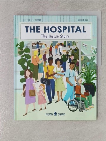 【書寶二手書T1／少年童書_YVB】The Hospital: The Inside Story_Hsu, Ginnie