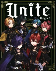  Ｕｎｉｔｅ／ＫｎｉｇｈｔＡ(著者),ななもり。(著者)