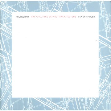 Archigram Architecture without Architecture -9780262693226 絕版英文設計書 [建築人設計人的店-上博圖書]