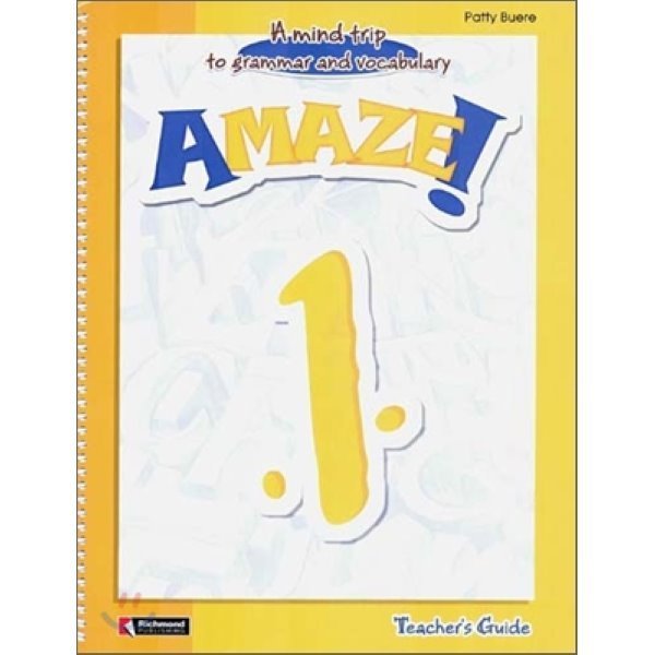 Amaze 1：Teacher s Guide A Mind Trip to Grammar and Vocabulary