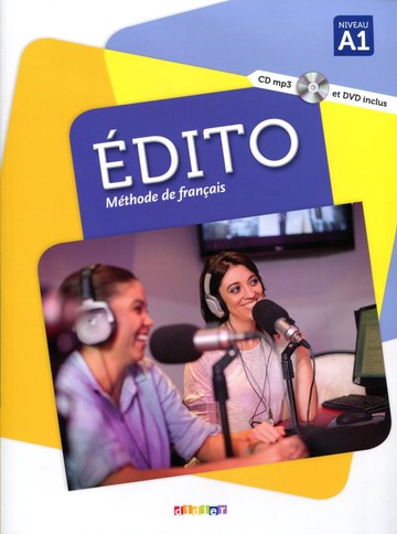 Edito (A1) - Livre + CD mp3 + DVD 課本+CD mp3+DVD (2版) Céline Braud  Didier