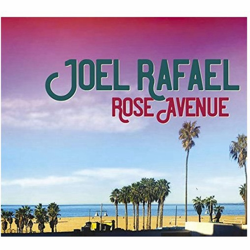 Cd ジョエル ラファエル ローズ アヴェニュー 解説歌詞対訳付 紙ジャケット 通販 Lineポイント最大0 5 Get Lineショッピング