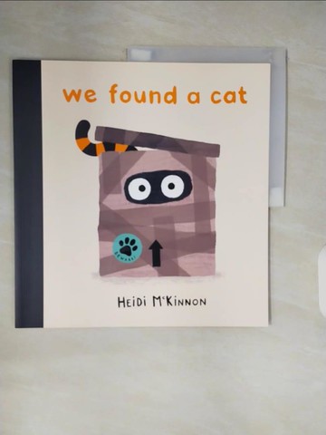 【書寶二手書T3／少年童書_ZO9】We Found a Cat_Heidi McKinnon
