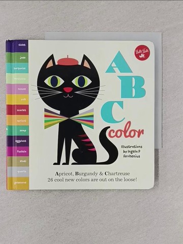 【書寶二手書T1／少年童書_YN1】ABC Color: Apricot, Burgundy & Chartreuse, 26 Cool New Colors Are Out on the Loose!_Arrhenius, Ingela P. (ILT)