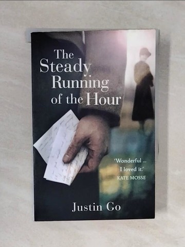 【書寶二手書T8／原文小說_XRV】The Steady Running of the Hour_Justin Go