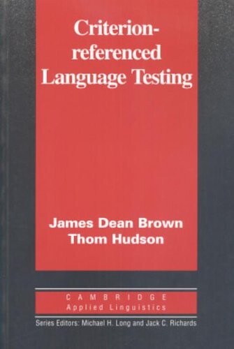 Criterion-Referenced Language Testing (1版) Brown  Cambridge
