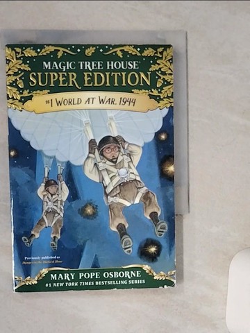 【書寶二手書T8／兒童文學_TJP】World at War, 1944 (Magic Tree House Super Edition)_Osborne, Mary Pope/ Murdocca, Sal (ILT)