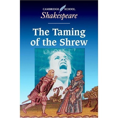 The Taming of the Shrew (Cambridge School Shakespeare)