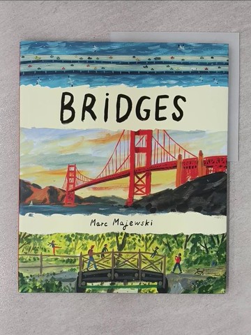 【書寶二手書T6／少年童書_ZBH】Bridges_Majewski, Marc