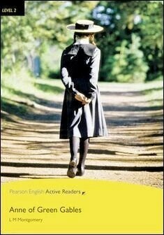 Pearson English Active Readers Level 2 (Elementary): Anne of Green Gables with CD-ROM/1片 and MP3 Audio CD/1片 1/e Lucy Maude Montgomery  Pearson Education