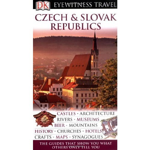 Czech and Slovak Republics (DK Eyewitness Travel Guide)