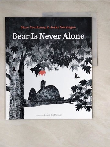 【書寶二手書T2／少年童書_Z13】Bear Is Never Alone_Verstegen, Jeska