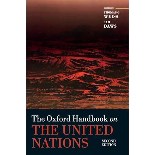 The Oxford Handbook on the United Nations (Oxford Handbooks)