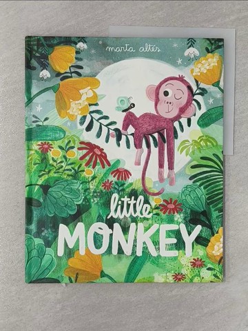【書寶二手書T1／少年童書_Z43】Little Monkey (精裝本)_Marta Altes