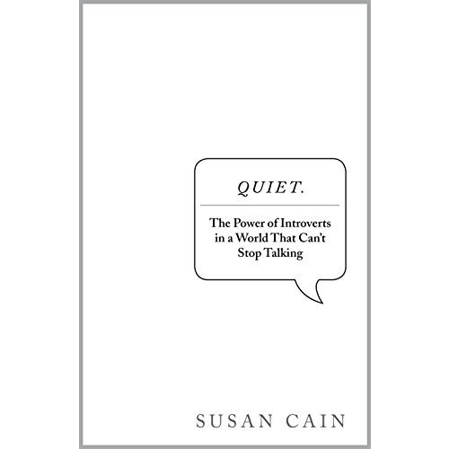 Quiet: The power of introverts in a world that can't stop talking