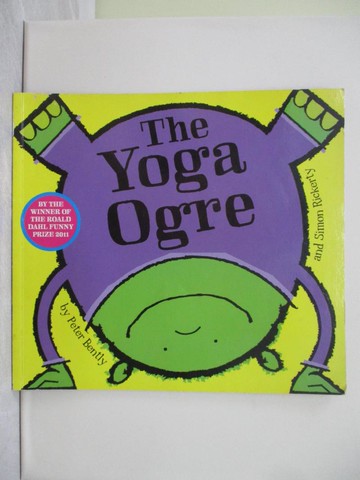 【書寶二手書T4／少年童書_ZFG】The Yoga Ogre Pa -- Paperback [Paperback]_Peter Bently Simon