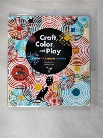 【書寶二手書T9／藝術_EQA】Craft, Color, and Play: Oodles of Funtastic Activities_Fordacq, Marie/ Aki (ILT)