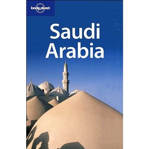 Lonely Planet Saudi Arabia (Travel Guides)