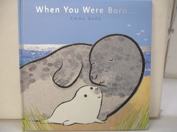 【書寶二手書T8／少年童書_UG8】When You Were Born_Emma Dodd