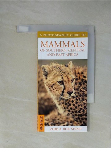 【書寶二手書T1／動植物_X82】Mammals of Southern and East Africa_Stuart, Chris / Stuart, Tilde
