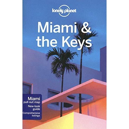 Lonely Planet Regional Guide Miami  the Keys