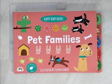 【書寶二手書T6／少年童書_KTK】Happy Baby - Pet Families_Stephen BARKER