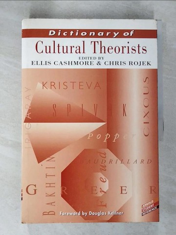 【書寶二手書T9／社會_TZX】The Dictionary of Cultural Theorists_Cashmore, Ellis (EDT)/ Rojek, Chris (EDT)/ Cashmore, Ernest (EDT)