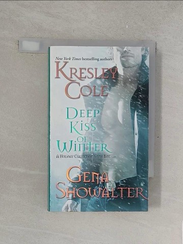 【書寶二手書T1／原文小說_TMZ】Deep Kiss of Winter_Cole, Kresley/ Showalter, Gena