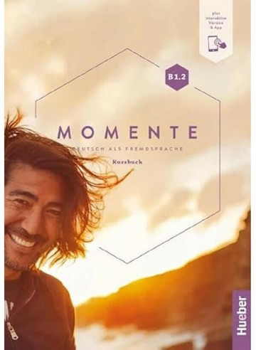 Momente B1.2, Kursbuch plus interaktive Version (1版) Hueber  Hueber