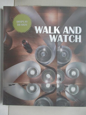 【書寶二手書T1／設計_FMY】Walk and Watch: Display Design_Lee, Win (EDT)