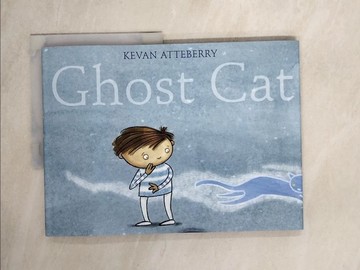 【書寶二手書T3／少年童書_Z1V】Ghost Cat_Atteberry, Kevan