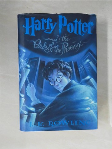 【書寶二手書T6／原文小說_ZIA】Harry Potter and the Order of the Phoenix_J. K. Rowling