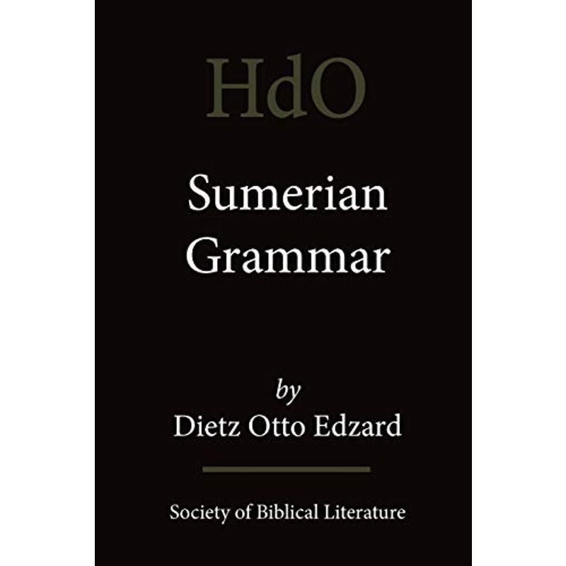 Sumerian Grammar (Handbook of Oriental Studies)