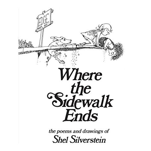 Where the Sidewalk Ends: Poems and Drawings