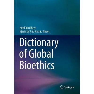 Dictionary of Global Bioethics