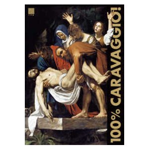 カラヴァッジョ原寸美術館１００％ＣＡＲＡＶＡＧＧＩＯ！