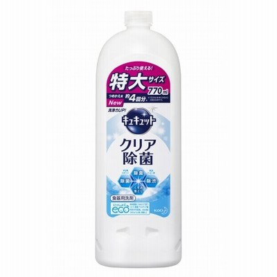 花王　キュキュット　クリア除菌　つめかえ　770ml
