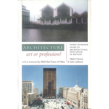 Architecture: Art or Profession? -9780719041723 絕版英文設計書 [建築人設計人的店-上博圖書]