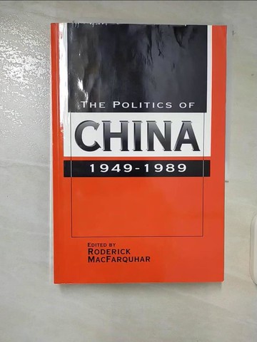 【書寶二手書T2／政治_EOJ】The Politics of China, 1949-1989 [Paperback]_MacFarquhar, Roderick (EDT)