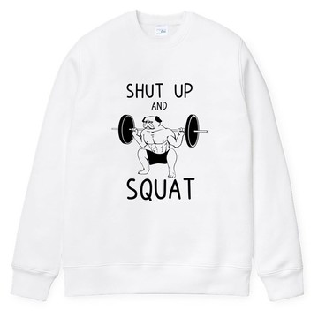 SHUT UP SQUAT PUG 男女 大學T 刷毛 中性版 白色 巴哥 趣味 健身
