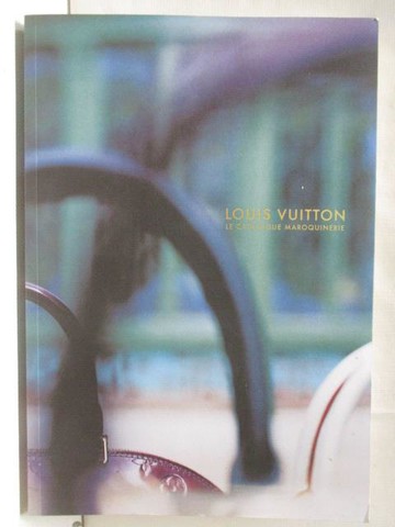 【書寶二手書T4／收藏_YYR】Le Catalogue Maroquinerie_LV