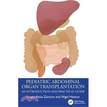 <麗文校園購>Pediatric Abdominal Organ Transplantation: An Introduction and Practical Guide  Assia-Zamora 9781032371320