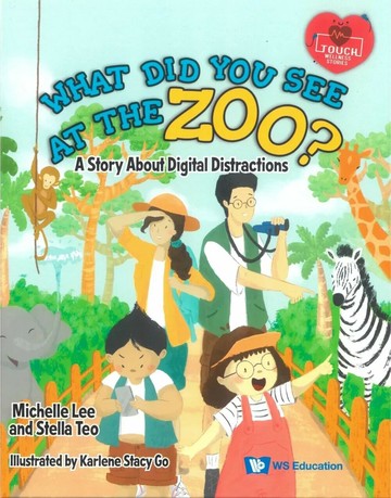 What Did You See at the Zoo?: A Story about Digital Distractions (1版) Michelle Lee 2025 WS EDUCATION CHILDREN