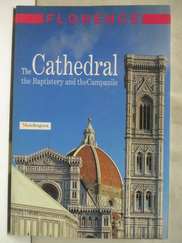 【書寶二手書T6／藝術_YJ3】Florence - The Cathedral the Baptistery and the Campanile
