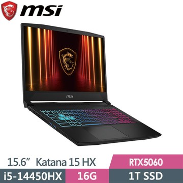 msi Katana 15 HX B14WFK-897TW(i5-14450HX/16G/1T SSD/RTX5060-8G/15.6FHD/W11)電競筆電