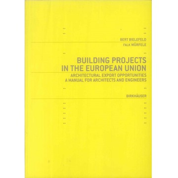 Building Projects in the European Union -9783764372439 絕版英文設計書 [建築人設計人的店-上博圖書]