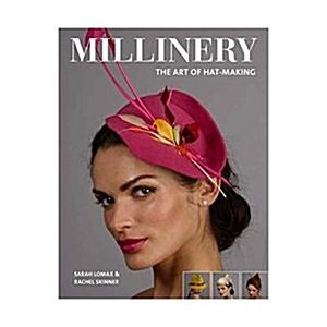 Millinery: The Art of Hat-Making (Paperback)