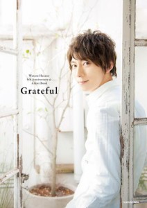 Grateful Wataru Hatano 5th Anniversary Artist Book 羽多野渉 著