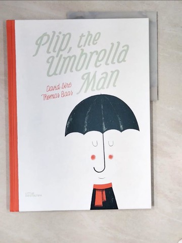 【書寶二手書T9／少年童書_SC1】Plip, the Umbrella Man_Sire, David/ Baas, Thomas/ Wilson, David (TRN)